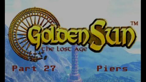 Golden Sun The Lost Age, Part 27 - Piers - YouTube.