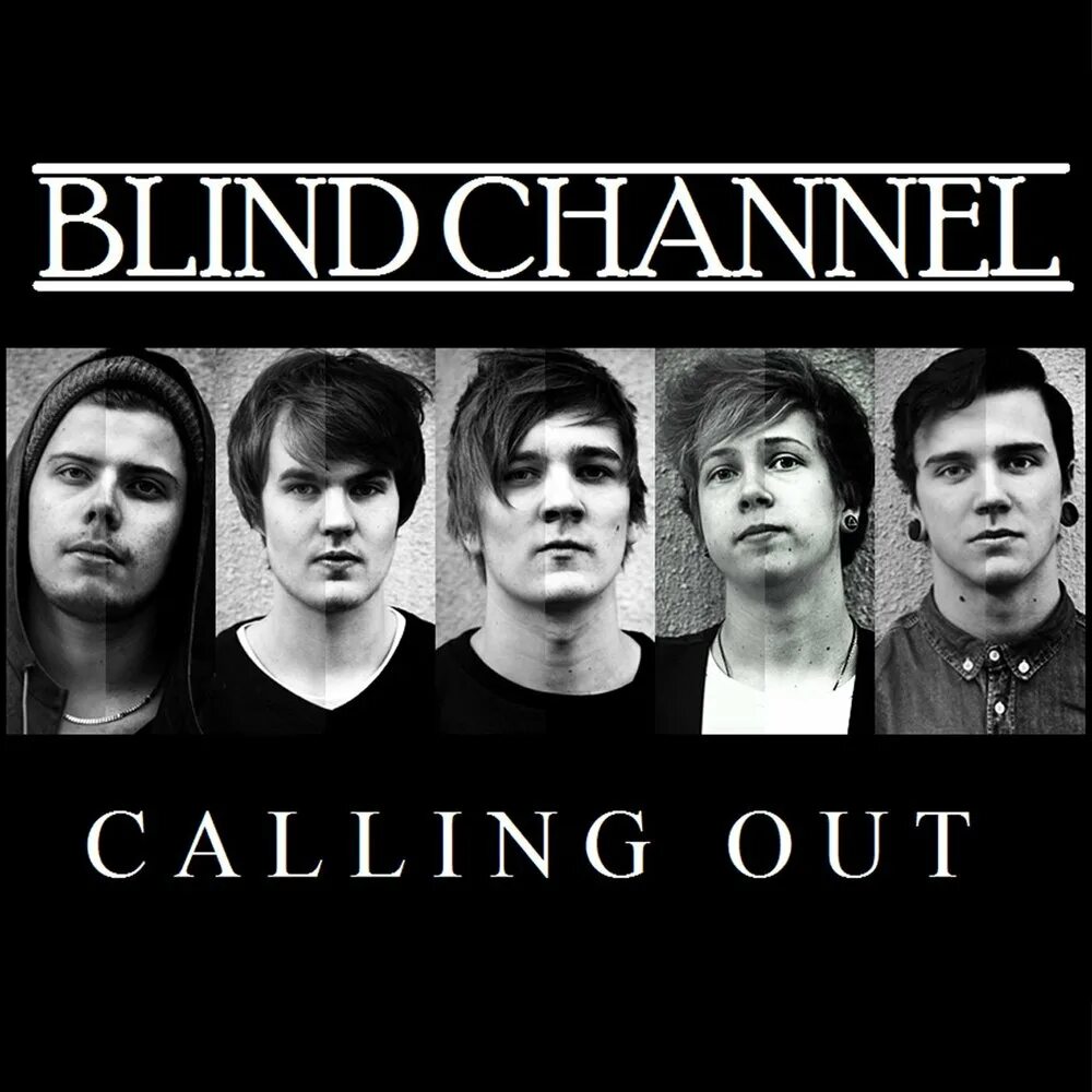 Группа Blind channel. Нико Мойланен Blind channel. Blind channel Постер. Blind channel логотип. Channel call