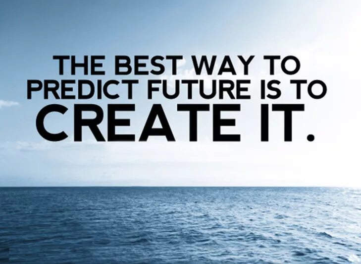 Future goods. Create the Future. Quotations about Future. Цитаты Future. Quotes about Future.