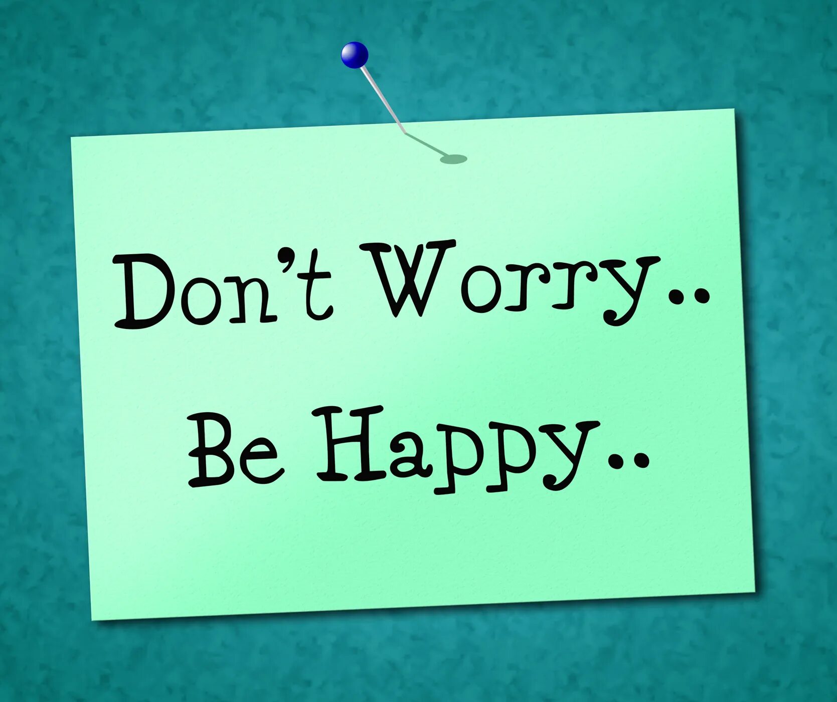 Be Happy. Don't worry be Happy. Don't worry be Happy картинки. Be Happy открытка. Включи be happy