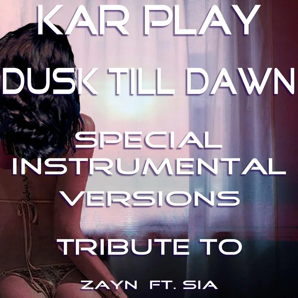 Zayn feat sia dusk till dawn. Zayn Dusk till Dawn. Zayn Dusk till Dawn обложка. Sia Dusk till Dawn. Dusk till Dawn Zayn Sia обложка.