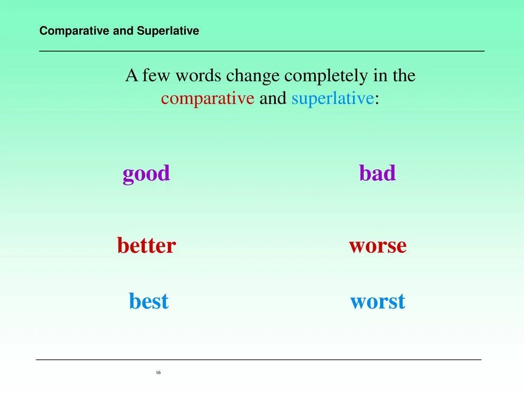 Good Comparative. Bad Comparative and Superlative. Comparatives and Superlatives. Superlative good.