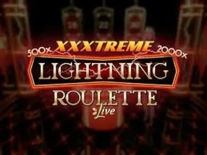 Xxxtreme lightning roulette