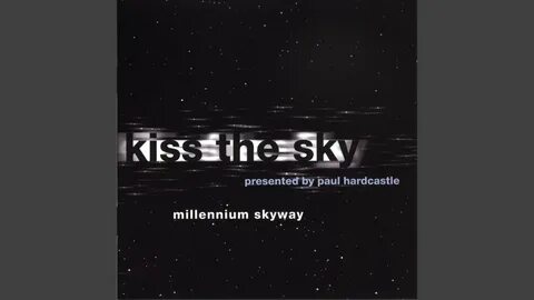 Kiss the sky