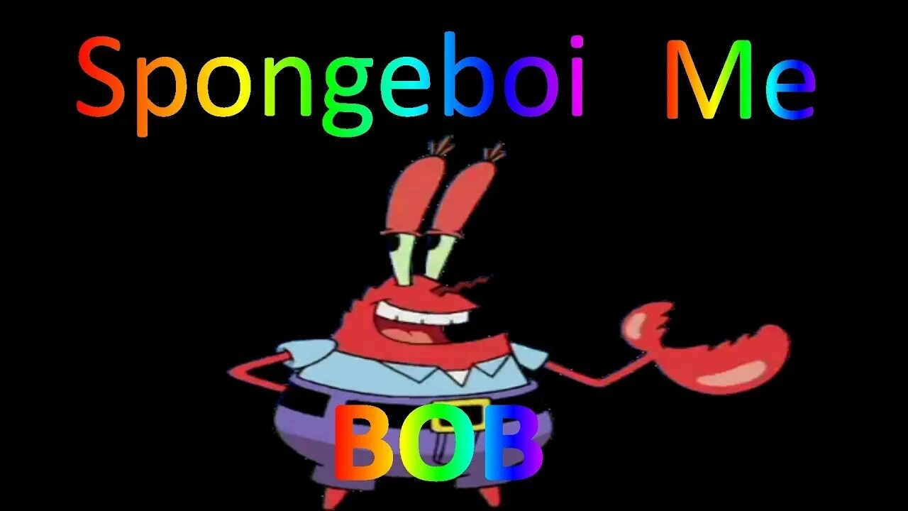 Мистер крабс суши. Spongeboy. Spongeboy брутал. Мистер крабс сошел с ума. Spongeboy me bob.