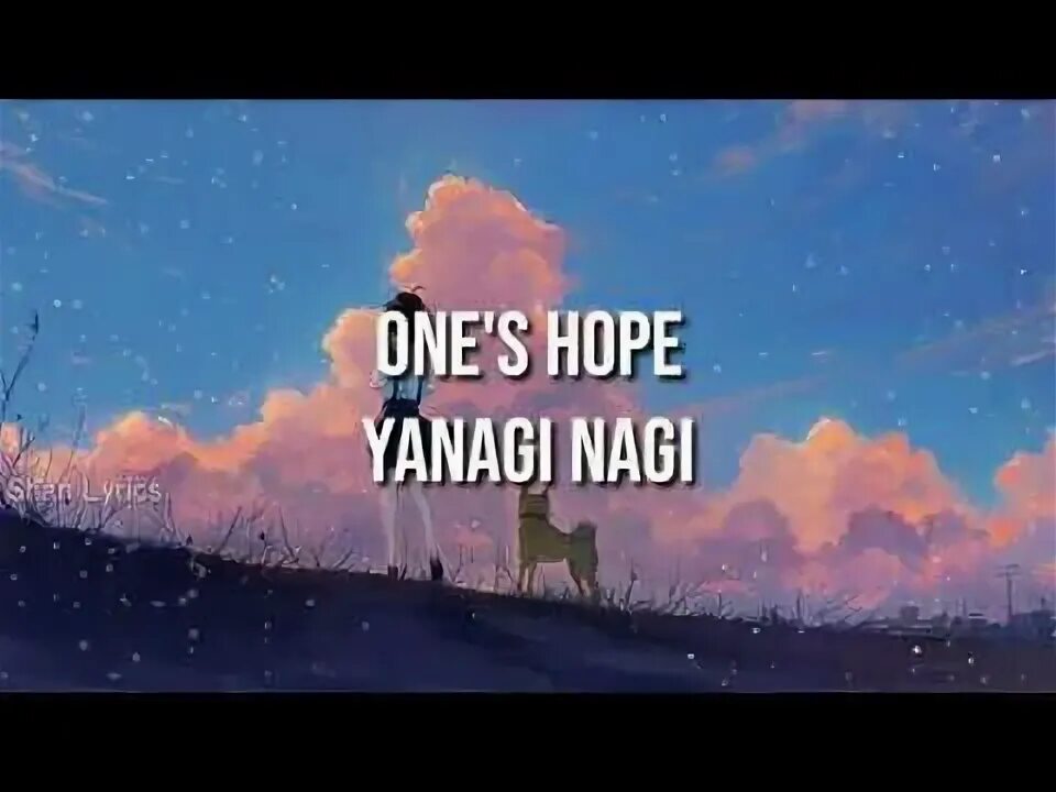 One s hopes. Ones hope Yanagi nagi. Ones hope Yanagi nagi OST. Ones hope Yanagi nagi OSR.