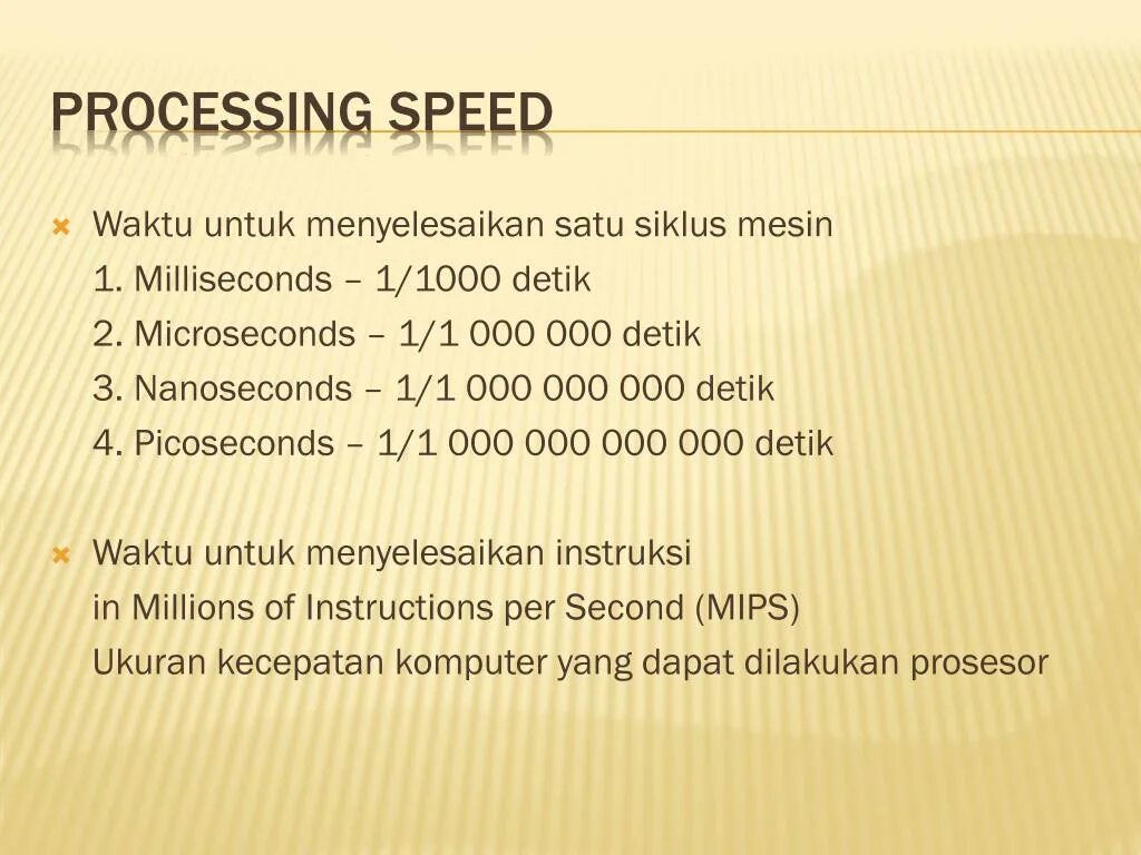 Processing speed. Processing speed