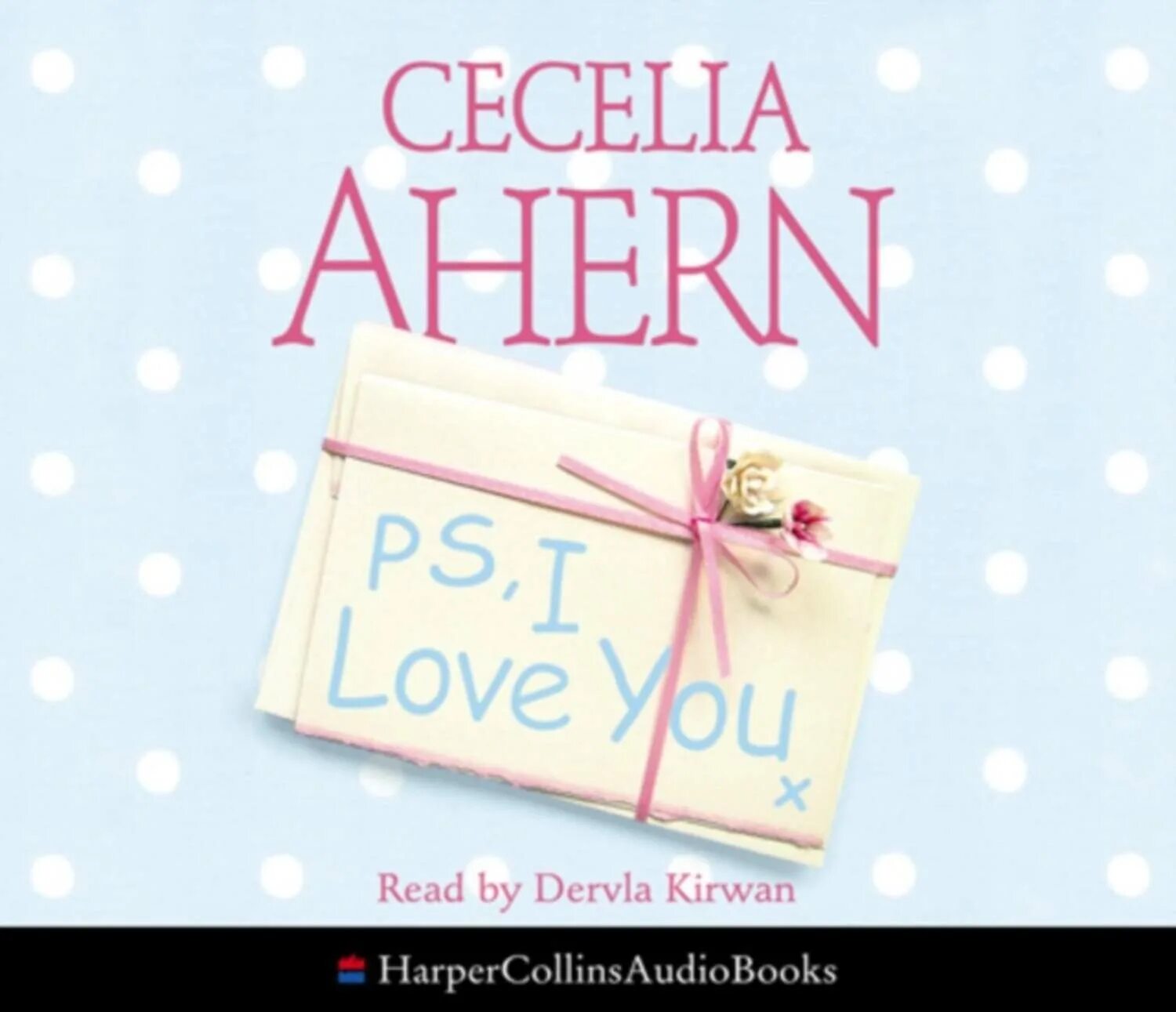 PS I Love you книга. Cecelia Ahern "PS, I Love you". Книга Ahern, Cecelia p.s. i Love you. P.S. I Love you book. Книга i love me