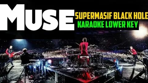 Muse - Supermassive Black Hole Karaoke Lower Key - YouTube