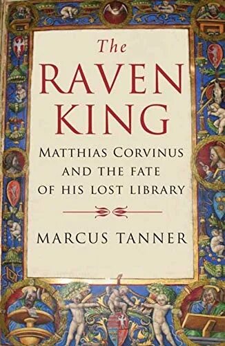 The Raven King. The Raven King book. Матиас и его друзья книга. Потерянная библиотека книга