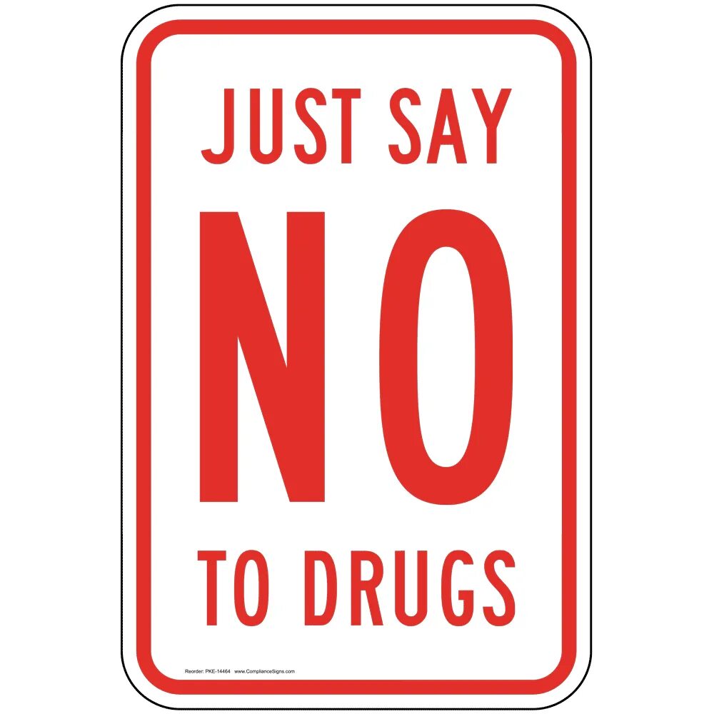 Say no go. No to drugs. say no to drugs. no drugs табличка. no drugs перевод.