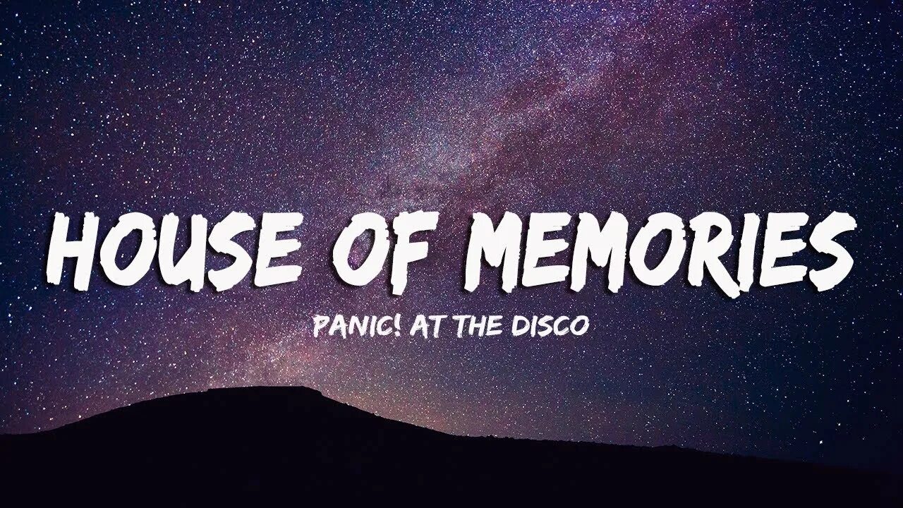Музыка house of memory panic. House of memories panic at the disco. panic at the disco house of memories текст. panic at the disco house of memories обложка. house of memories текст baby.