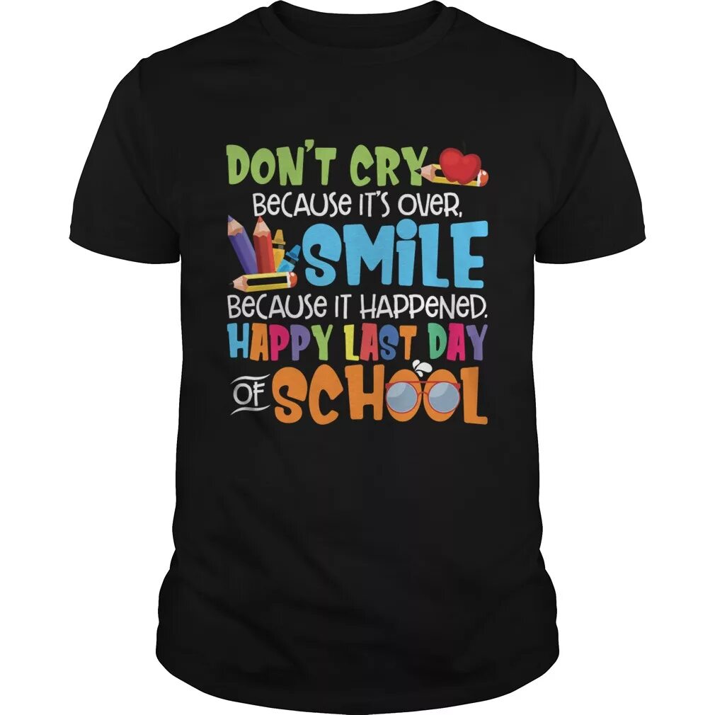Happy because seeing. Футболка one world because. happy last day of school. футболка донт вори би хэппи. футболка донт край.