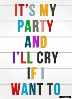 But i want to party