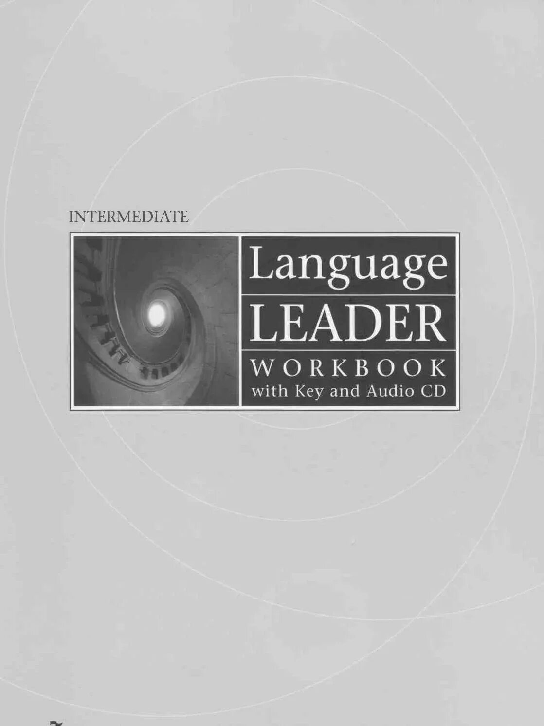 Language leader pre Intermediate ответы на Workbook. Language leader Intermediate Workbook ответы. New language leader Intermediate Workbook. Тест language leader Upper-Intermediate.