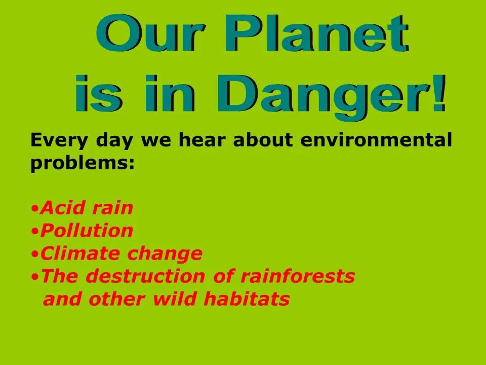 World is in danger. Проблемы планеты на английском. Lets help the Planet проект для 3 класса. Проект по английскому языку Lets help the Planet. Our Planet is in Danger.
