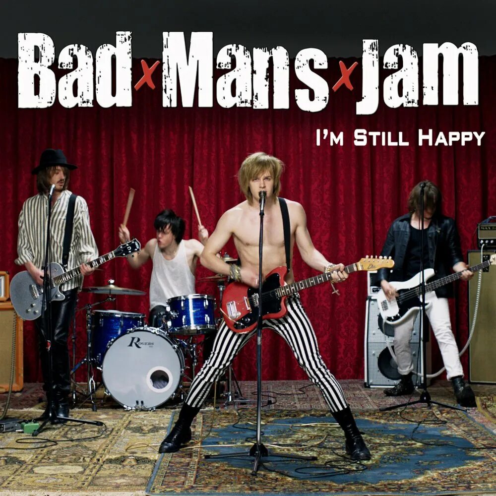 Happy Bad. Bad man. Man one Jam. Still happy