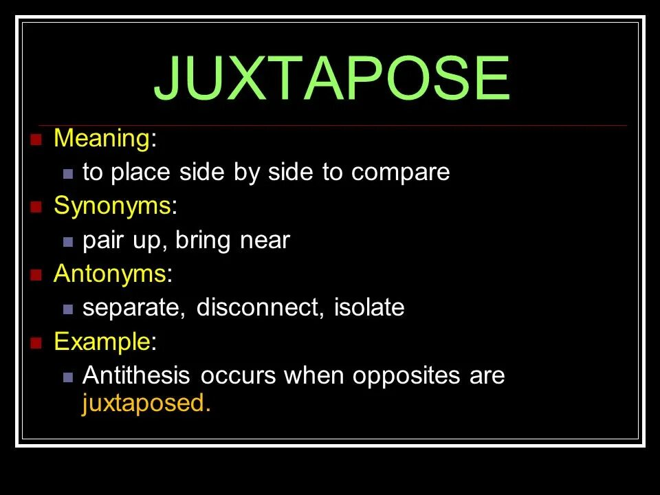 Rooting meaning. Compare synonyms. Near antonyms. To juxtapose. Juxtapose js.