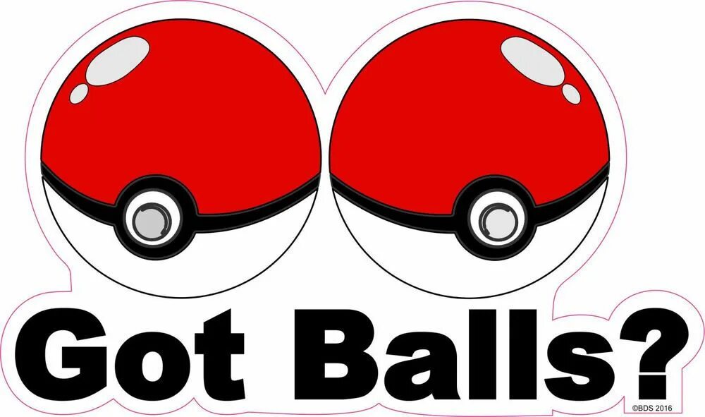 Got balls. Ball gets bigger