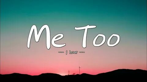 But me too