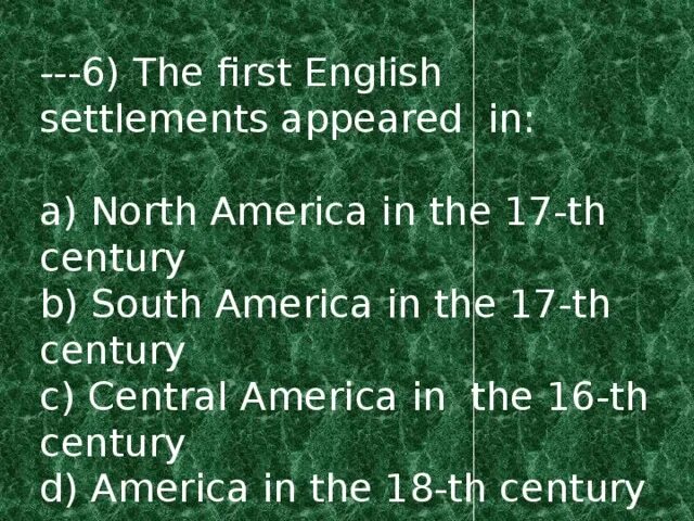 The first english settlements appeared in. The first english settlements appeared in
