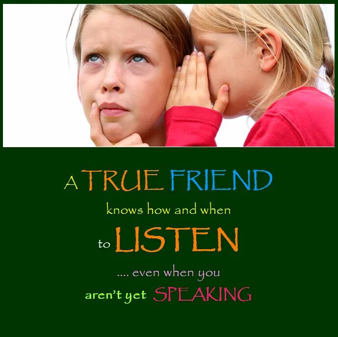Listen to a friend.