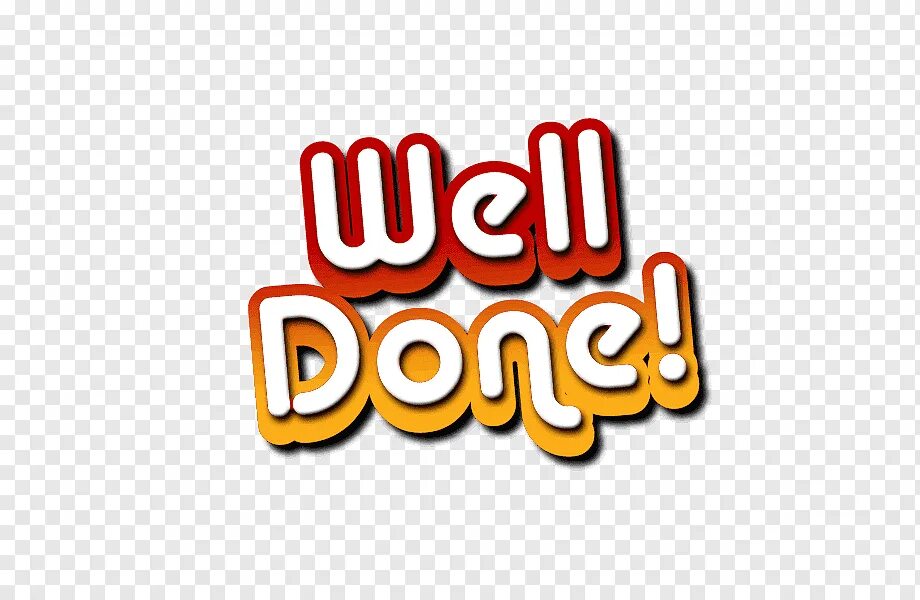 Well done my boy. Well done. well done надпись. картинка well done. well done без фона.