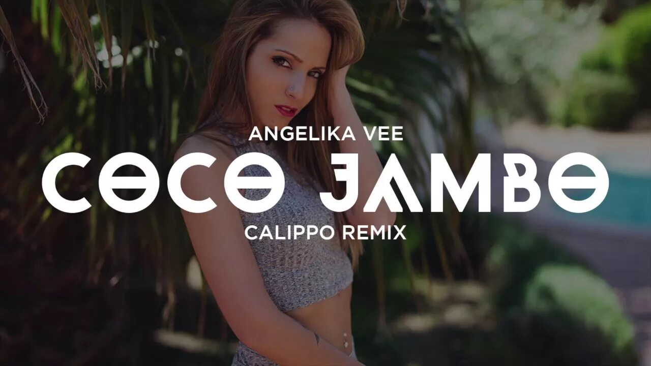 Coco Jambo Angelika. Coco Jamboo (Calippo Remix Edit). Coco Jamboo (Calippo Remix).