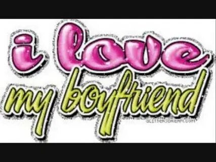 I my boyfriend