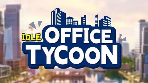 Gift code idle office tycoon