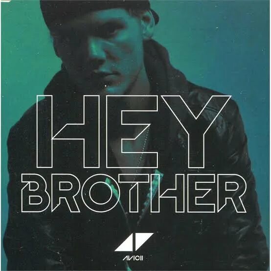 Братишка mp3. Brother Avicii. Avicii Hey brother. Hey brother Авичи. Авичи обложки.