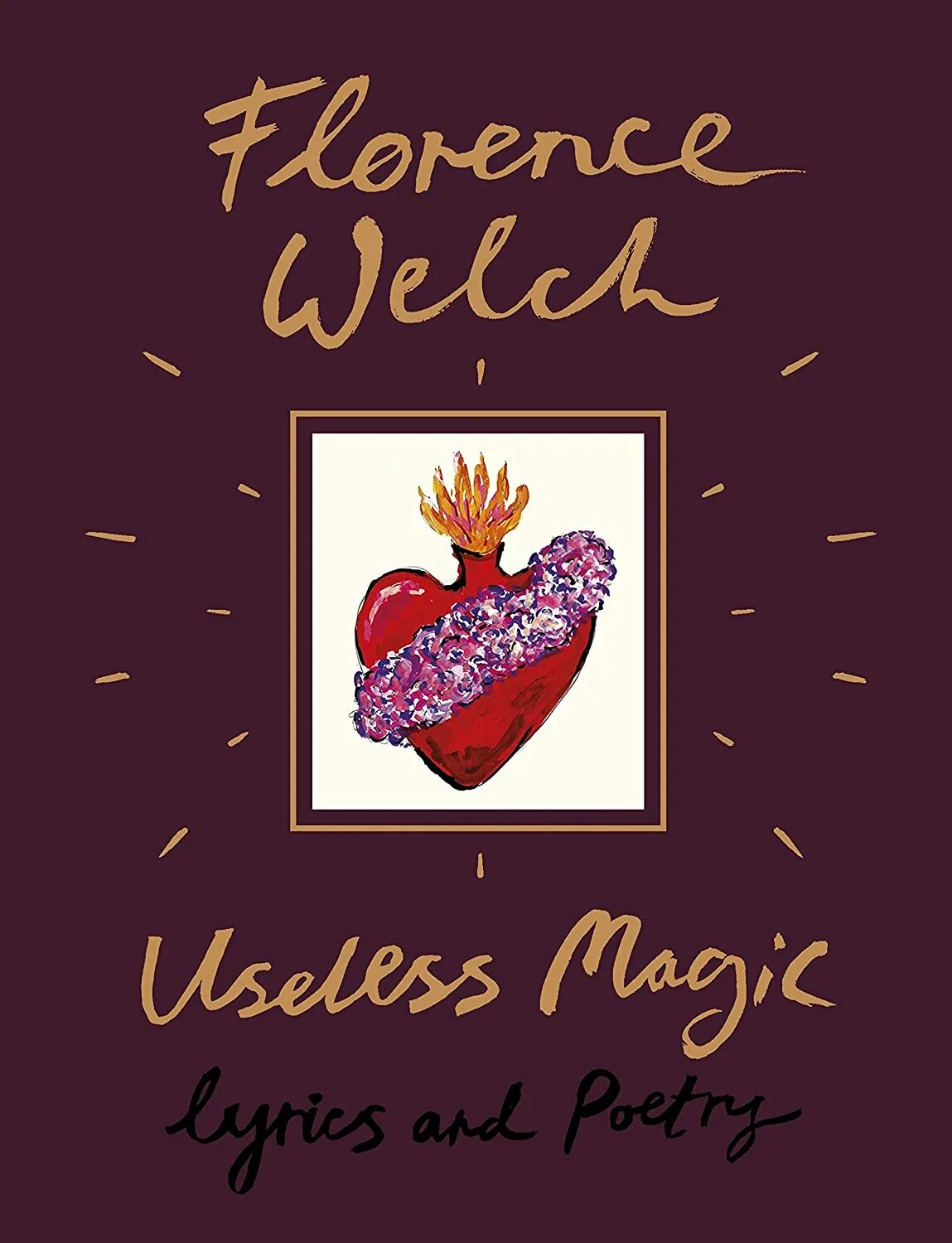 Magic lyrics. Флоренс Уэлч useless Magic. ‘Useless Magic’ by Florence Welch. Флоренс Уэлч – "бесполезная магия". Сборник стихов Флоренс Уэлш.
