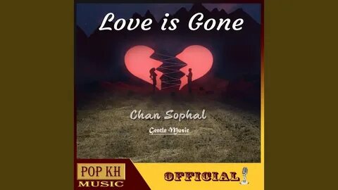 But the love is gone