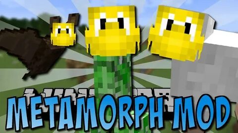 Мод metamorph