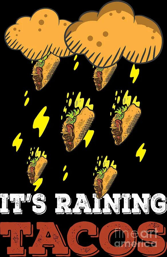 ИТС Раин Такос. Дождь из Такос. Raining Tacos текст. It's raining Tacos.