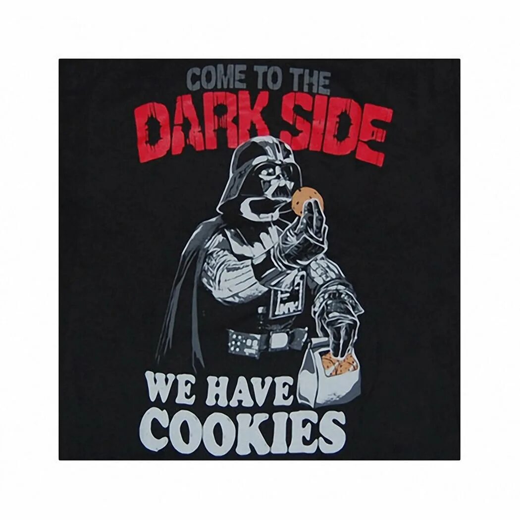 Come to support. Come to the Dark Side we have cookies. Come to the Dark Side we have. Join the Dark Side we have cookies. Дарт Вейдер come to the Dark Side.