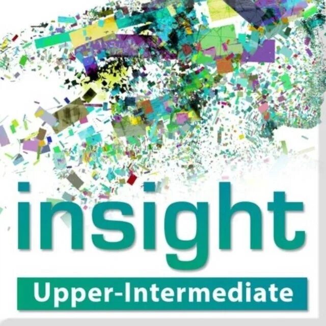 Insight student book. Insight: Upper-Intermediate. Insight pre-Intermediate. Insight Upper Intermediate student's book. Insight Intermediate.
