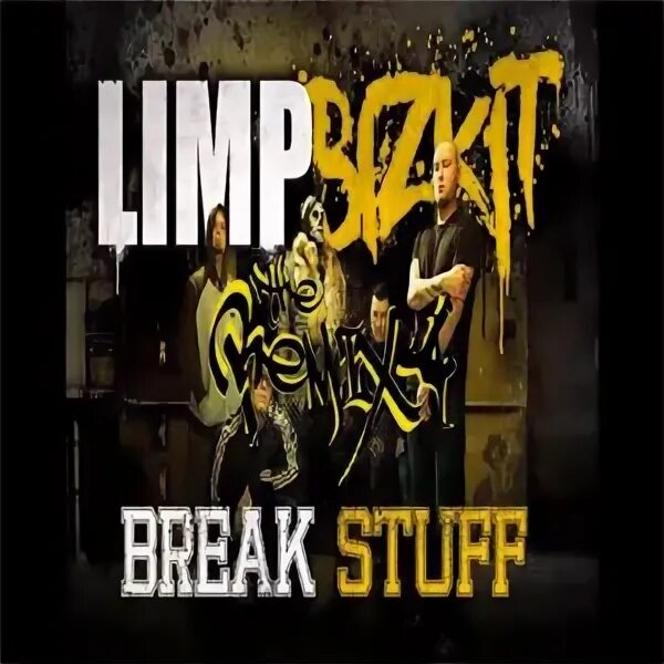 Break stuff текст. Limp Bizkit Break stuff. Break stuff Limp. Limp Bizkit обложки альбомов. Break stuff by Limp Bizkit.