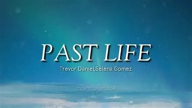 Past lives slowed