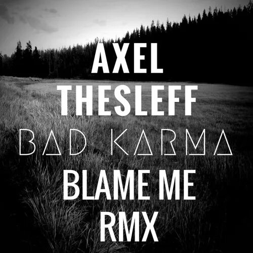 Thesleff bad karma. Axel thesleff. bad karma axel thesleff. alex thesleff bad karma. axel thesleff фото.