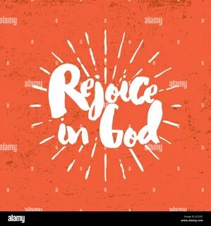 RFJ2523C–Christian. www.alamy.comstock-photo-christian-print-rejoice-in-go...