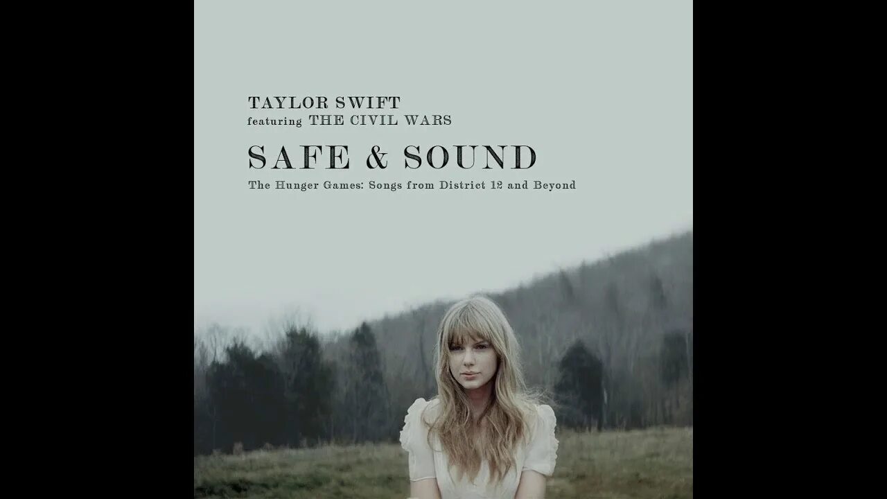 Песня safe and sound. Taylor swift safe and sound. safe and sound swift. safe and sound клип. safe and sound cover.