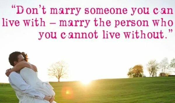 Why i get married. Wedding quotes. quotation about wedding. we are getting married in love. “marry or don’t marry, you will regret it either way.”.