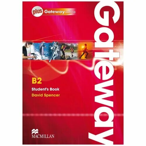 Gateway учебник. Gateway b2 student's book david spencer. Gateway b1+ 2nd edition student's book pack. Optimise b2 workbook. Students book b2 keys.