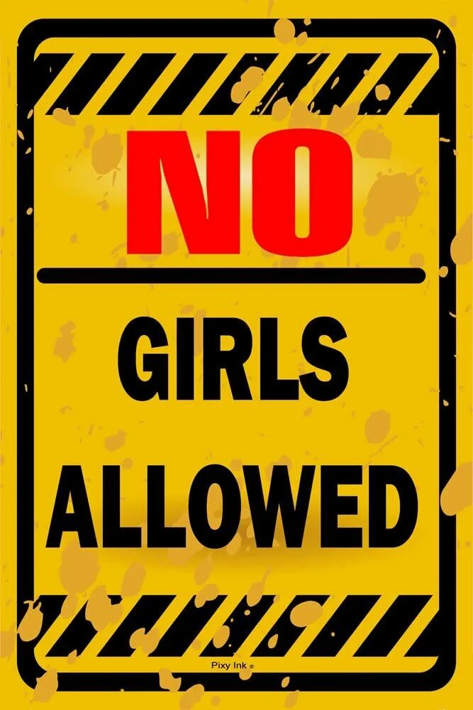 No girls allowed. Not man allowed. No girls allowed Мем. Not allowed TV girl обложка. Not allowed tv текст