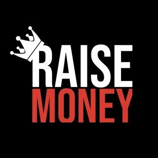 Raise money