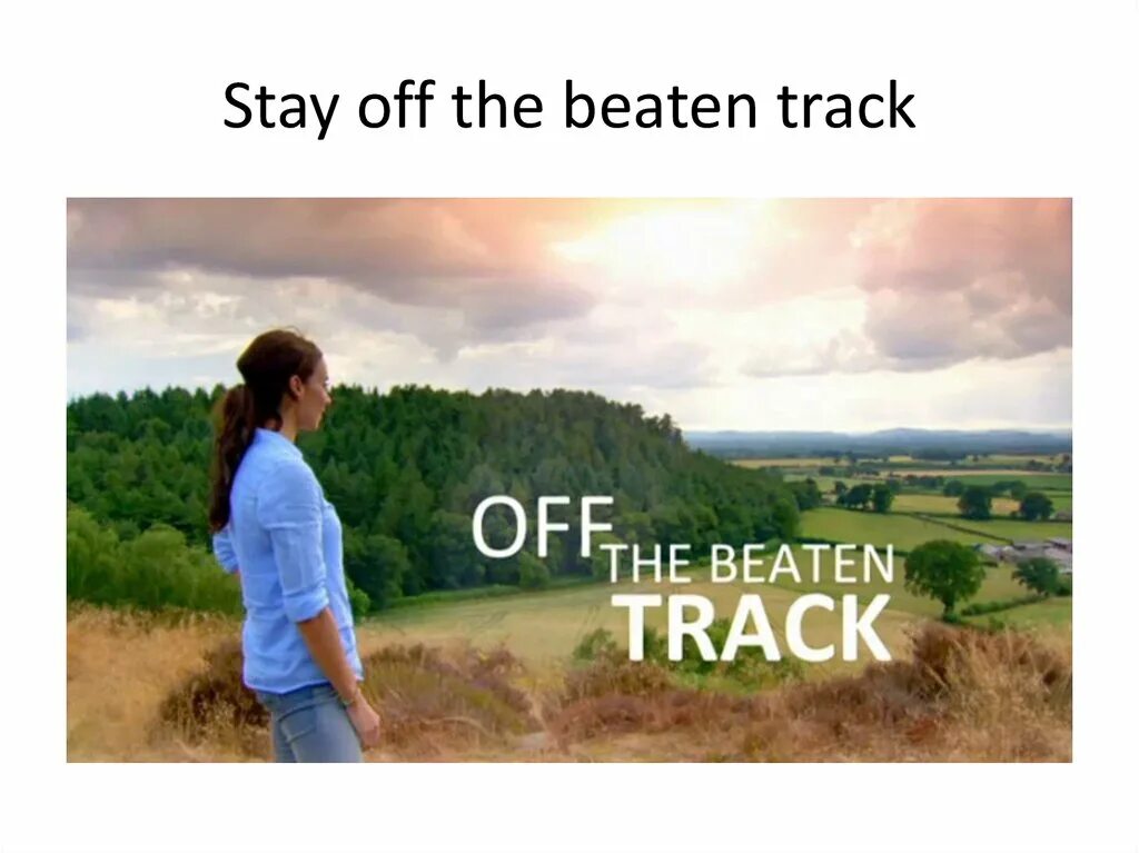 Stay off the beaten