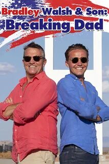 Bradley Walsh & Son: Breaking Dad TV Listings.