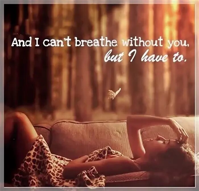 One who thinks he can live without. Flow_-_without_you. Without you. Can i live. I can without you.