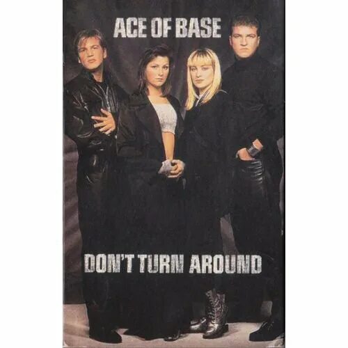 Don t turn around перевод. Don t turn around перевод. караоке ace of base. Ace of base 1993 альбом. Ace of base плакат.